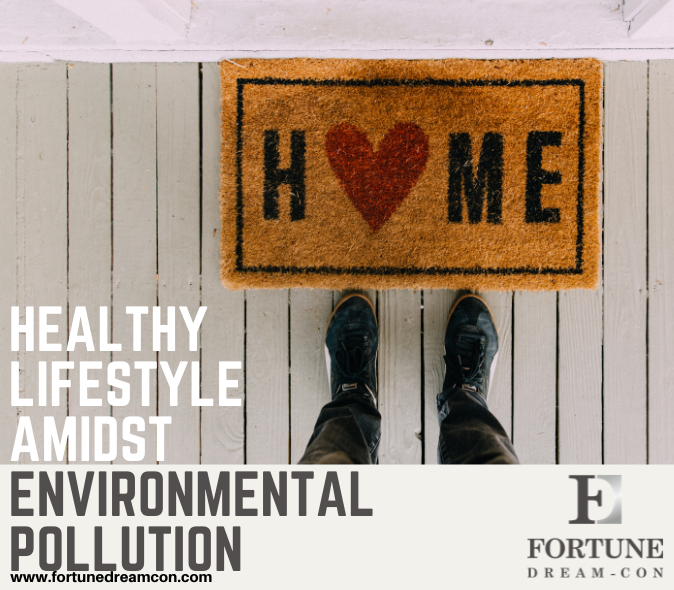 Healthy Lifestyle Amidst Environmental Pollution